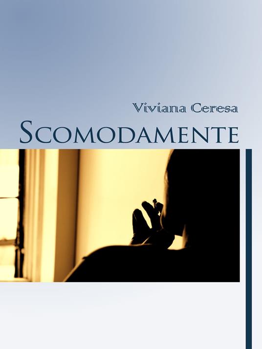 Scomodamente - Viviana Ceresa - ebook