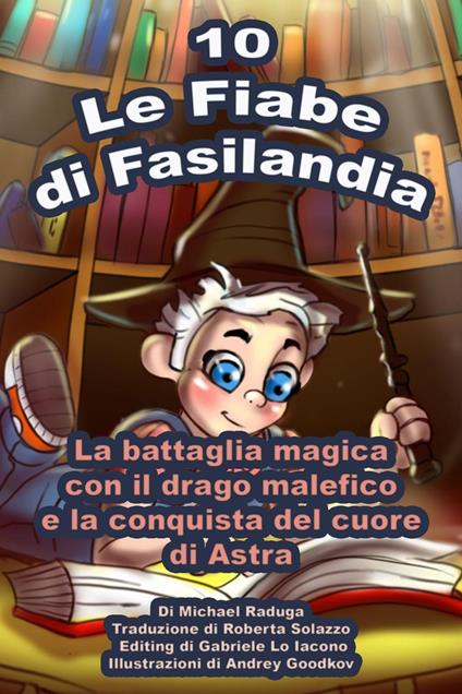 Le Fiabe di Fasilandia - 10 - Michael Raduga - ebook