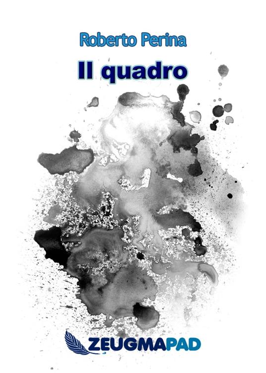 Il Quadro - Roberto Perina - ebook