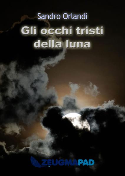 Gli occhi tristi della luna - Sandro Orlandi - ebook