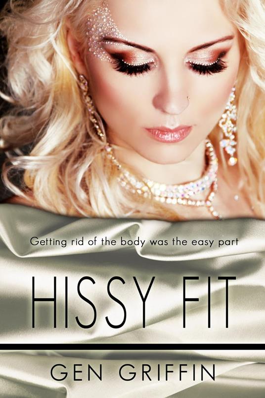 Hissy Fit