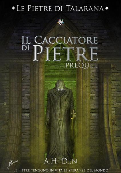 Le Pietre di Talarana- Il Cacciatore di Pietre - Alessandro H. Den - ebook