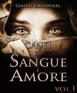 Canti di Sangue e Amore Vol.1 (Alba di Guerra)