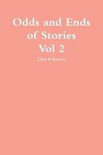 Odds and Ends of Stories Vol 2