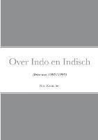 Over Indo en Indisch: (Interviews 1992/1993)