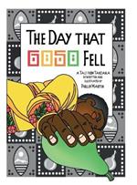 The Day that Goso Fell (glossy cover): A Tale from Tanzania