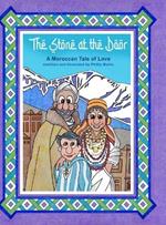The Stone at the Door (glossy cover): A Moroccan Tale of Love