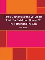Torah Gematria of the Set-Apart Spirit: the Set-Apart Names of the Father and the Son