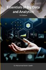 Essentials of Big Data and Analytics: 1st Edition
