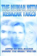 The Numan with Rebazar Tarzs