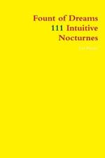 Fount of Dreams: 111 Intuitive Nocturnes