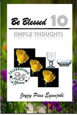 Be Blessed 10: Simple Thoughts