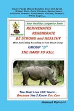 Food Regeneration Guide Blood Group B: How to Regenerate to be Strong and Healthy