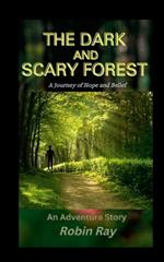 The Dark and Scary Forest