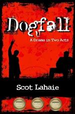 Dogfall: A Drama in Two Acts