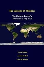 The Lessons of History: the Chinese People's Liberation Army at 75