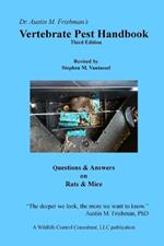 Vertebrate Pest Handbook Book, 3rd ed: Questions & Answers on Rats and Mice