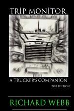 Trip Monitor: A Trucker's Companion 2015 Edition