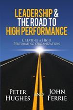 Leadership & the Road to High Performance