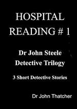 Dr. John Steele Detective Trilogy