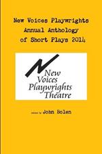 New Voices Annual Anthology of Short Plays 2014