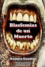 Blasfemias De Un Muerto