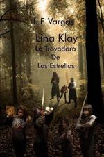 Lina Klay: La Trovadora de las Estrellas Capitulo 2