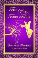 THE Violet Fairy Book - Andrew Lang