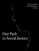 Our Path to Social Justice: Morris Academy of Collaborative Studies Students