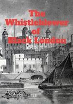 The Whistleblower of Black London