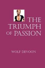 The Triumph Of Passion