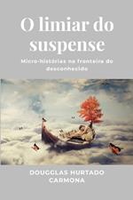 O limiar do suspense: Micro-histórias na fronteira do desconhecido