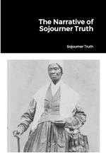 The Narrative of Sojourner Truth