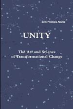 Unity: The Art and Science of Transformational Change