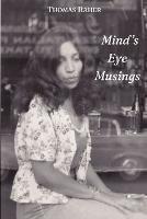 Mind's Eye Musings