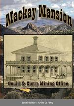 Mackay Mansion: Gould And Curry Mining Office