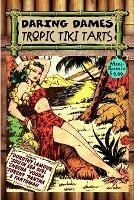 Daring Dames: Tropic Tiki Tarts