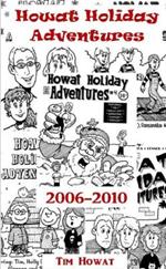 Howat Holiday Adventures 2006 - 2010