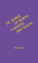 De Sures y Nortes / Of North and South