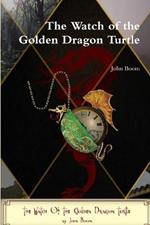 The Watch of the Golden Dragon Turtle