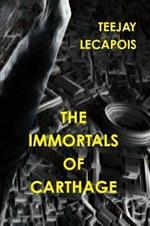 The Immortals  Of  Carthage