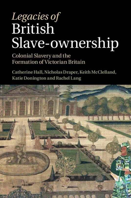 Legacies of British Slave-Ownership