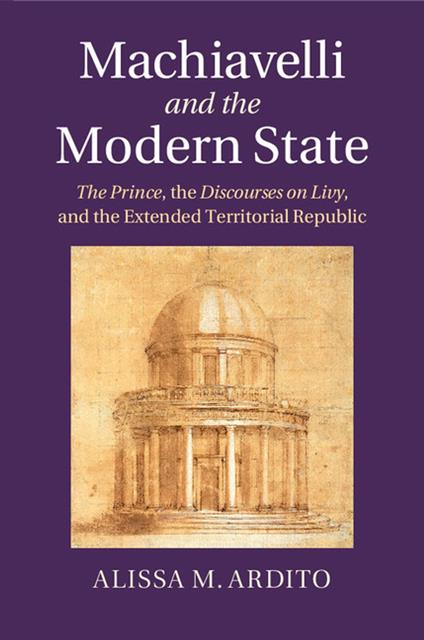 Machiavelli and the Modern State