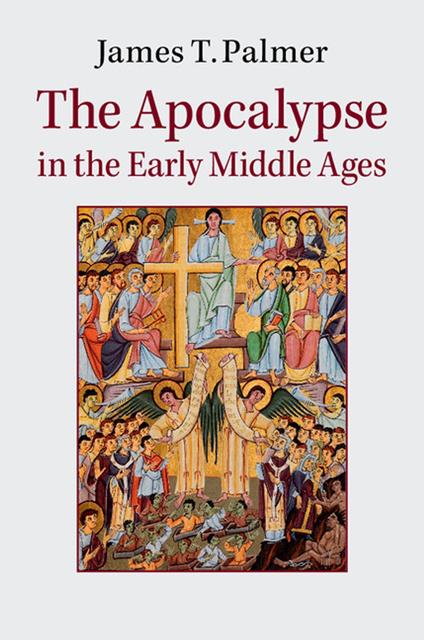 The Apocalypse in the Early Middle Ages