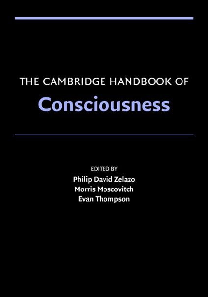 The Cambridge Handbook of Consciousness