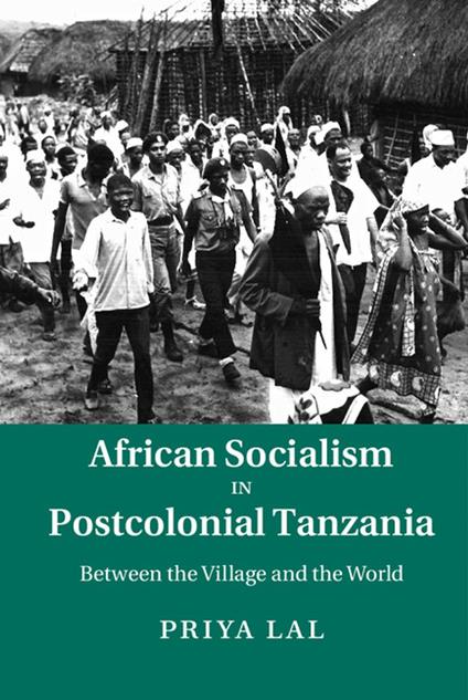 African Socialism in Postcolonial Tanzania