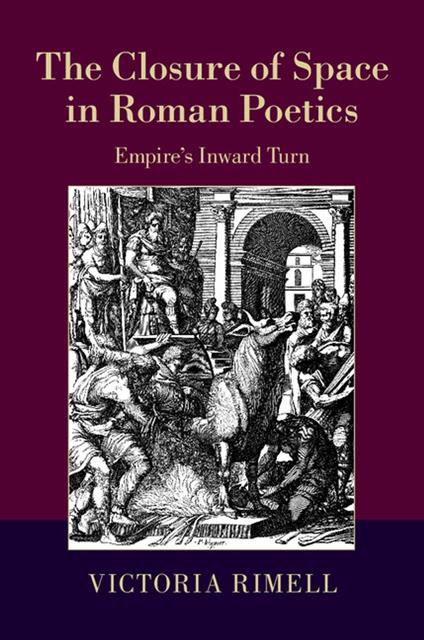 The Closure of Space in Roman Poetics