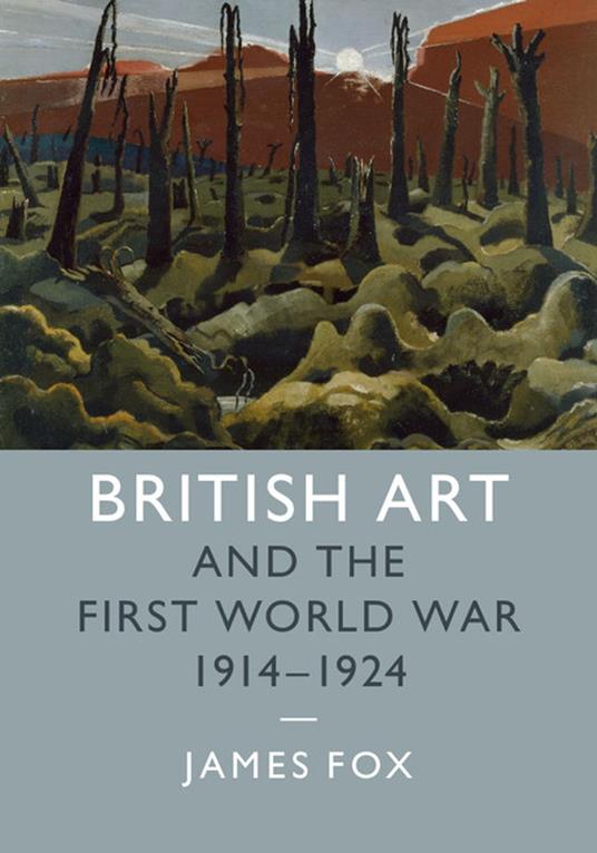 British Art and the First World War, 1914–1924