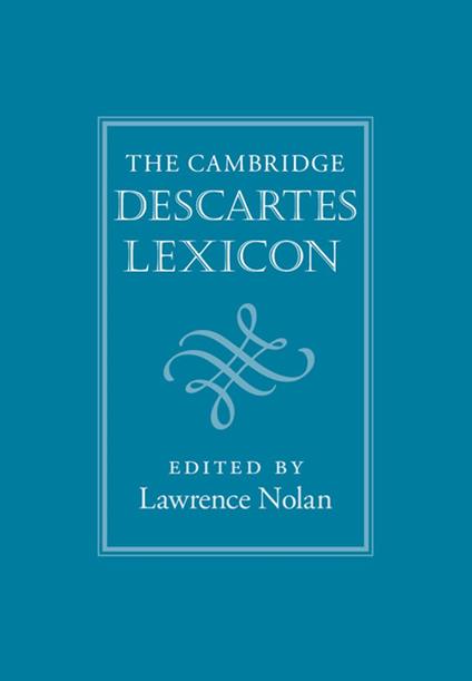 The Cambridge Descartes Lexicon