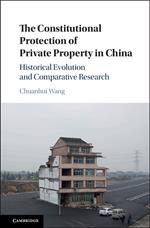 The Constitutional Protection of Private Property in China